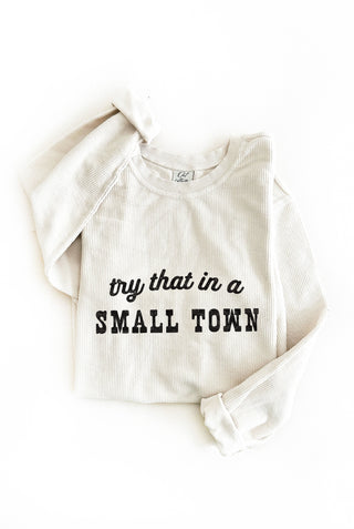 Oat Collective | Try That In A Small Town Ribbed Pullover